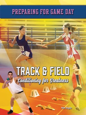 cover image of Track & Field: Conditioning for Greatness